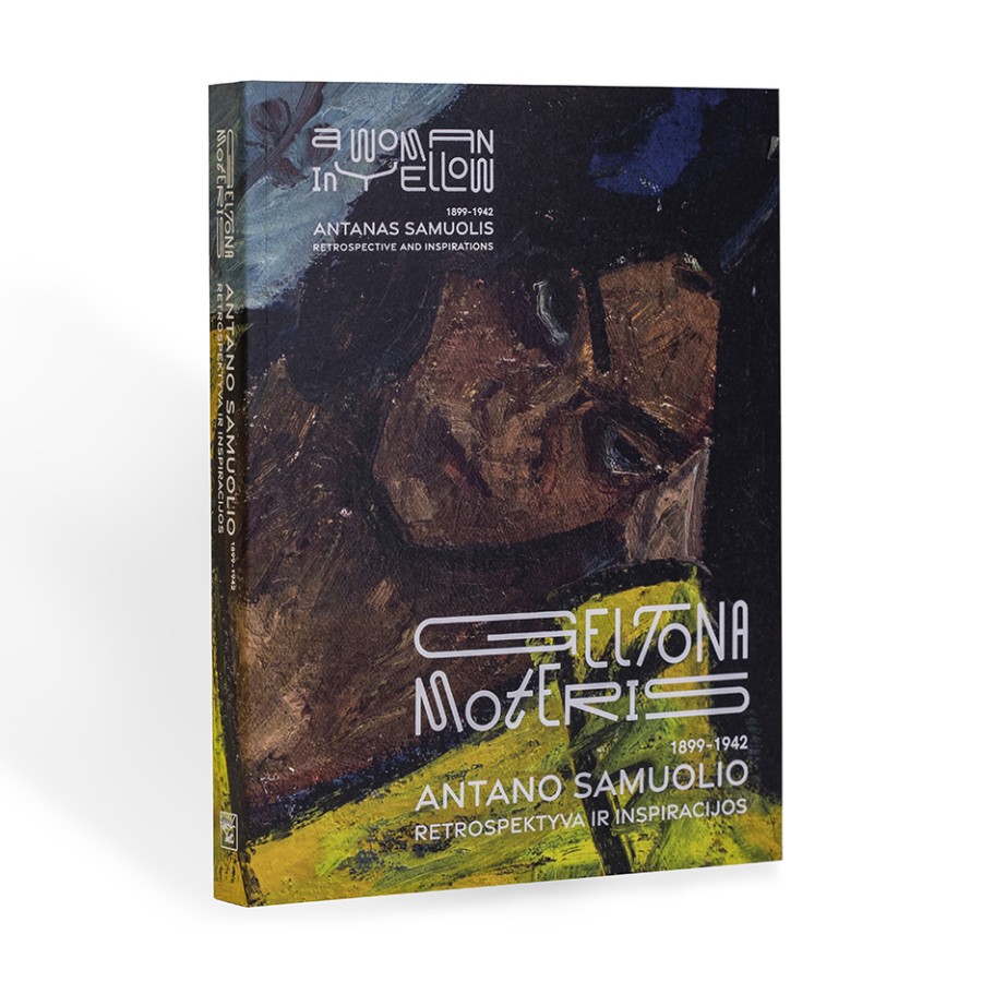 Katalogas „Geltona moteris. Antano Samuolio (1899–1942) retrospektyva ir inspiracijos“ Katalogas „Geltona moteris. Antano Samuolio (1899–1942) retrospektyva ir inspiracijos“