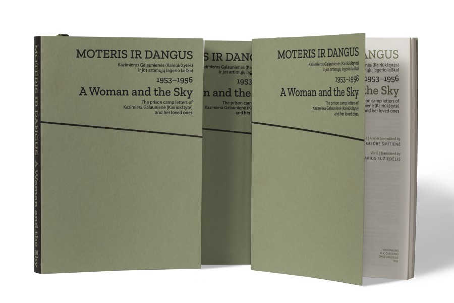 Moteris ir dangus. Kazimieros Galaunienės (Kairiūkštytės) ir jos artimųjų lagerio laiškai. 1953-1956