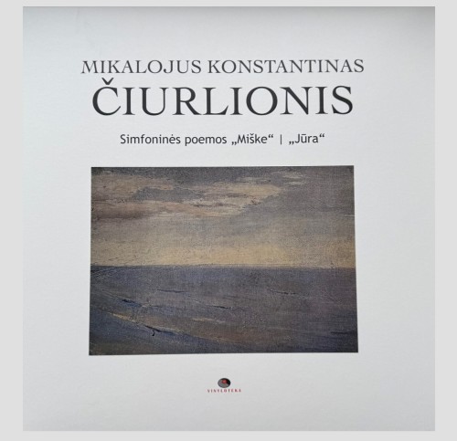 M. K. Čiurlionis - Simfoninės poemos. Miške, Jūra. Vinilinė plokštelė