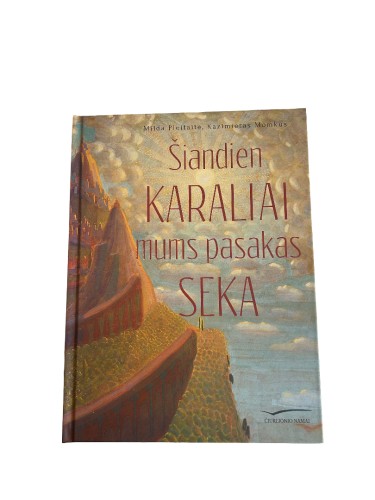 Šiandien karaliai mums pasakas seka